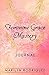 Feminine Grace Mastery Journal by Marilyn Rodriguez