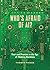 Who's Afraid of AI?: Fear and Promise in the Age of Thinking Machines