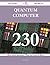 Quantum Computer 230 Success Secrets - 230 Most Asked Questio... by Anthony Kerr
