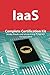 IaaS Complete Certification Kit - Study Book and eLearning Program