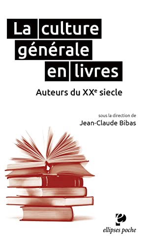 La culture générale en livres ; auteurs du XXe siècle (Paperback)