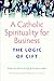 A Catholic Spirituality for...