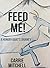 FEED ME!: A Hungry Goat's J...