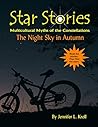 The Night Sky in Autumn by Jennifer L. Kroll The Night Sky in Autumn by Jennifer L. Kroll