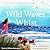 The Wild Waves Whist