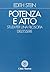 Potenza e atto. Studi per una filosofia dell'essere