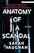 Anatomy of a Scandal