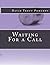 Waiting For a Call