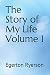 The Story of My Life Volume 1