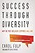 Success Through Diversity: ...