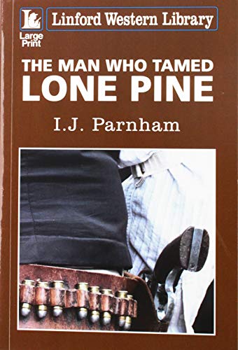 The Man Who Tamed Lone Pine (McBain, #7)