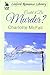 Could It Be Murder? by Charlotte McFall