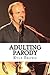 Adulting Parody