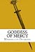 Goddess of Mercy: Book 3 of...