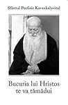 Bucuria lui Hristos te va tamadui Bucuria lui Hristos te va tamadui