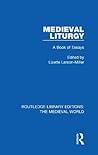 Medieval Liturgy: A Book of Essays
