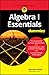 Algebra I Essentials For Dummies