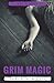 Grim Magic (Ink, Book 4)