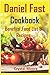 Daniel Fast Cookbook: Benefits, Food List & Recipes