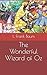 The Wonderful Wizard of Oz