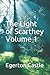The Light of Scarthey Volume 1
