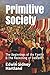 Primitive Society: The Beginnings of the Family & the Reckoning of Descent