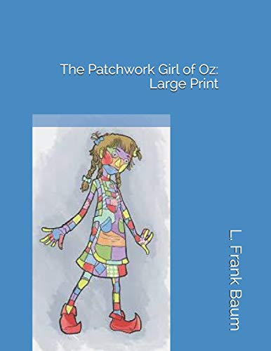The Patchwork Girl of Oz