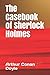 The Casebook of Sherlock Holmes