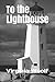To the Lighthouse