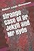Strange Case of Dr Jekyll and MR Hyde