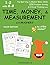 Time, Money, & Measurement ...