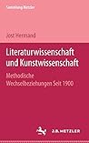 Literaturwissenschaft und Kunstwissenschaft: Methodische Wechselbeziehungen Seit 1900 (Sammlung Metzler) (German Edition)