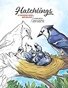 Hatchlings: A Coloring Book Anthology (Coloring Nature) Hatchlings: A Coloring Book Anthology (Coloring Nature)