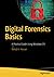 Digital Forensics Basics: A Practical Guide Using Windows OS