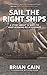 Sail the Right Ships: A Story About 12 Ways to Have Winning Relationships