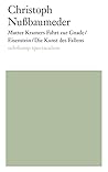 Mutter Kramers Fahrt zur Gnade/Eisenstein/Die Kunst des Fallens by Christoph Nußbaumeder