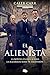 El alienista by Caleb Carr