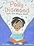 Polly Diamond and the Magic Book (Polly Diamond #1)