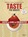 Taste the waste