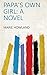 Papa's Own Girl by Marie Stevens Howland