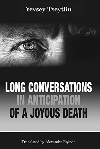 Long Conversations in Anticipation of a Joyous Death (Paperback)