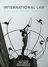 International Law, 2/E: Doctrine, Practice, and Theory