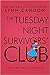 The Tuesday Night Survivors' Club (A Survivors' Book Club Mystery)
