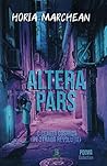 Altera Pars by Horia Marchean