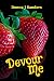 Devour Me