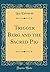 Trigger Berg and the Sacred Pig (Classic Reprint)