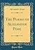 The Poems of Alexander Pope (Classic Reprint)