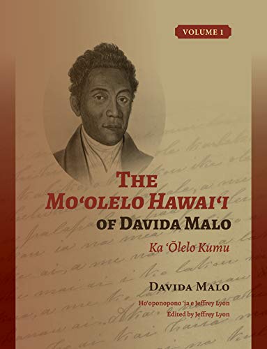 The Moʻolelo Hawaiʻi of Davida Malo Volume 1: Ka ‘Ōlelo Kumu (Hawaiian Edition)