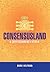 Consensusland: A Cryptocurr...