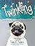 Twinkling by Twink E Twinkle